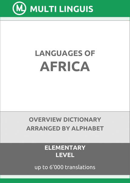 Languages of Africa (Alphabet-Arranged Overview Dictionary, Level A1) - Please scroll the page down!